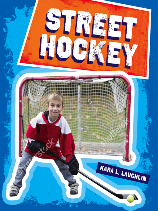 Title details for Street Hockey by Kara L. Laughlin - Available